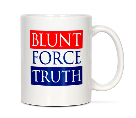 Blunt Force Truth™ Mug